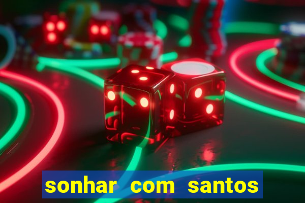 sonhar com santos de macumba